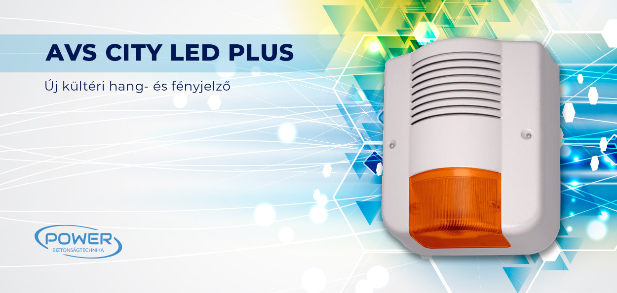 AVS CITY LED PLUS - Új kültéri hang- és fényjelző a kínálatunkban!