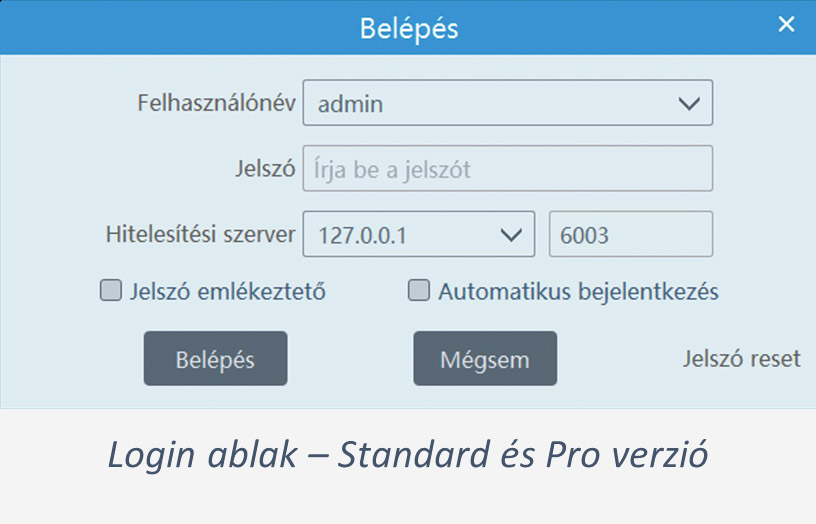 Login ablak - Standard és Pro verzió